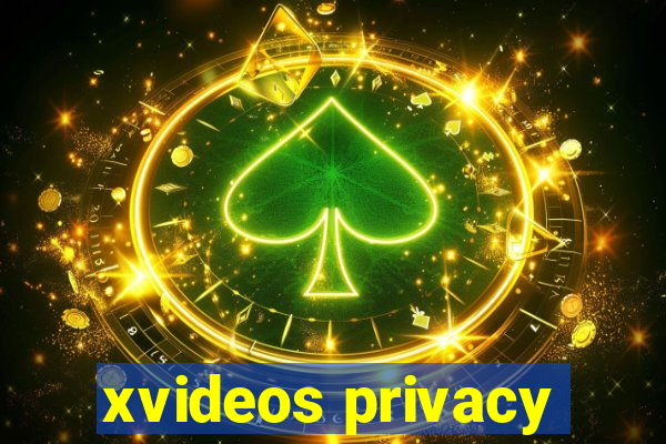 xvideos privacy